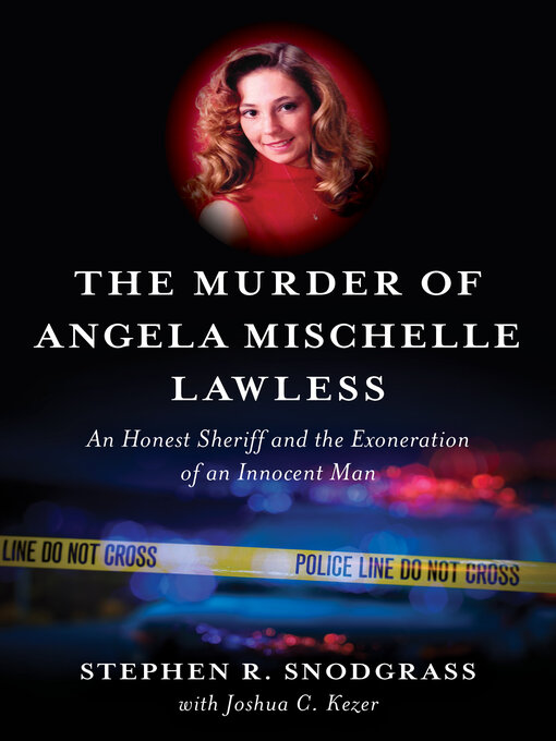 Title details for The Murder of Angela Mischelle Lawless by Stephen R. Snodgrass - Available